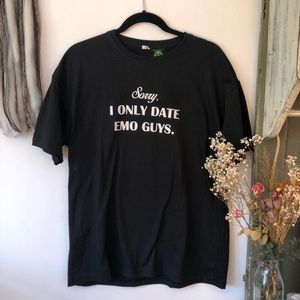 Sorry Sweaty I Only Date Emo Guys Tee